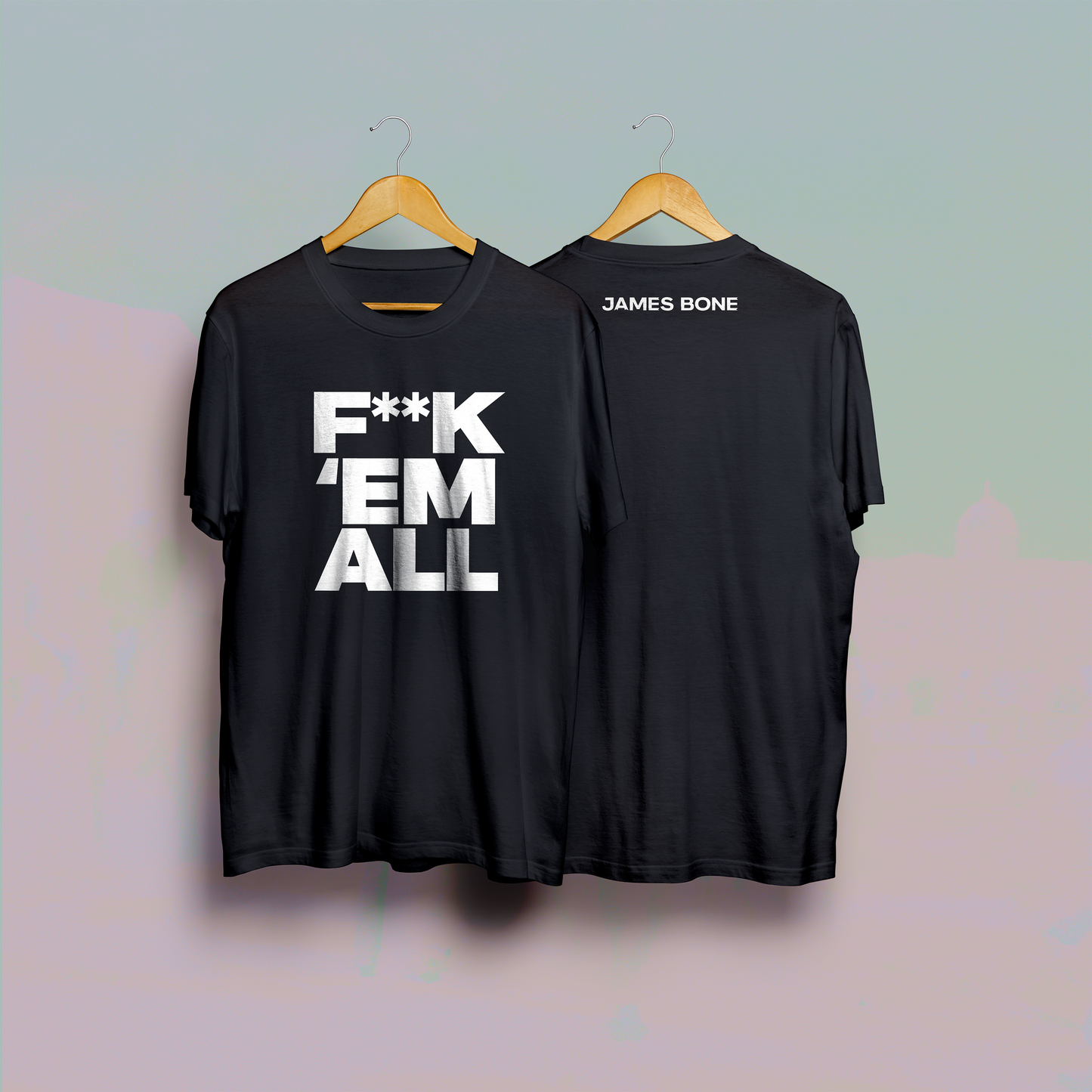“F**K ‘EM ALL” T-SHIRT